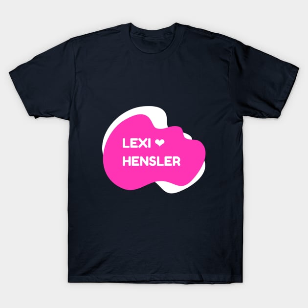 Lexi Hensler T-Shirt by Qualityshirt